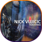 Nick Vujicic Life Without Limbs Teachings icône