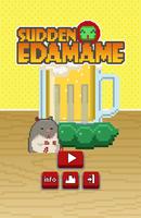 پوستر Sudden Edamame