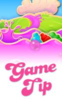 Tip For Candy Crush Saga Screenshot 2