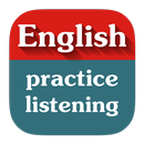 English Practice Listening APK