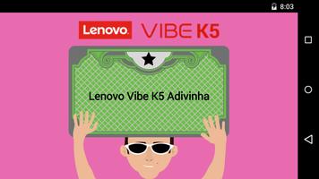Lenovo Vibe K5 Adivinha ポスター