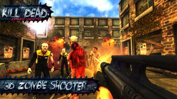 KILL DEAD: Zombie Shooter Call Affiche