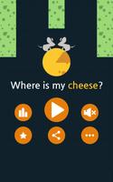Where is my cheese?-poster