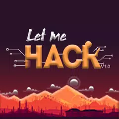 Let Me Hack APK Herunterladen