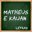 Letras Musicas Matheus e Kauan