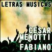 Letras Musicas César Menotti e Fabiano