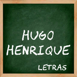 Hugo Henrique Letras