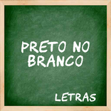 Preto No Branco Letras