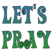 Lets Pray