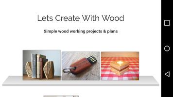 Lets Create With Wood الملصق