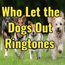 APK Who Let the Dogs Out Ringtones