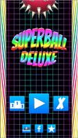 Superball Deluxe poster