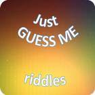 آیکون‌ Just guess me. Riddles