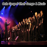 Oslo Gospel Choir Songs & Music