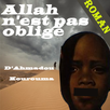 Roman : Allah n'est pas obligé APK