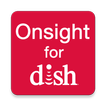 Onsight for DISH