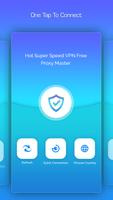 Hot Super Speed VPN Free Proxy Master スクリーンショット 1