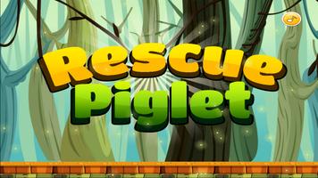 Rescue Piglet Affiche