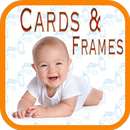 New Born Baby: Cards & Frames APK