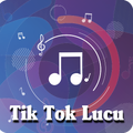 Tik Tok + Lucu