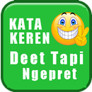 Kata Keren Deet Tapi Ngepret APK