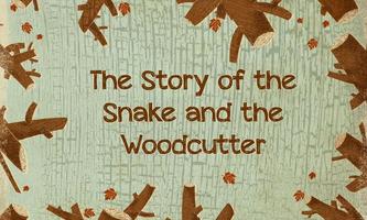 The Snake and the Woodcutter Plakat