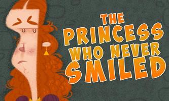 The Princess who never smiled Cartaz