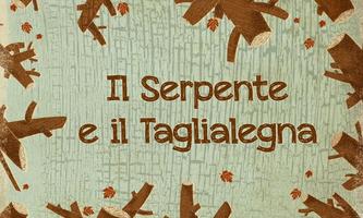 Il Serpente e il Taglialegna bài đăng