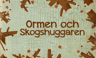 Ormen och Skogshuggaren bài đăng