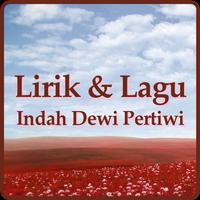 Lirik Lagu Indah Dewi Pertiwi 海報