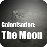 Colonisation: The Moon