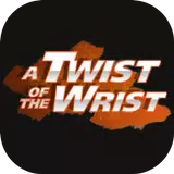 Twist of the Wrist