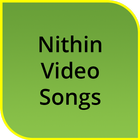 Nithin Hit Video Songs icône