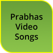 Prabhas Video Songs