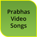 APK Prabhas Video Songs