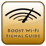 Boost Wi - Fi Signal Guide