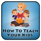 How To Teach Your Kids Guide ícone