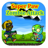 Super Paw Zombie Attack