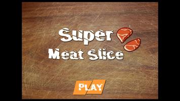 Super Meat Slice Poster