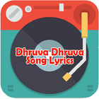 ikon DhruvaDhruva Song lyrics