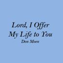 Lord I Offer My Life to You APK