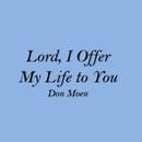 Lord I Offer My Life to You aplikacja