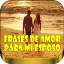 Frases de Amor para mi Esposo APK