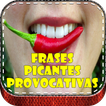 Frases Picantes Provocativas