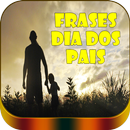 Frases dia dos Pais APK