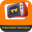 Internetsiz televizyon-APK