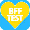 BFF Best Friends Forever Test