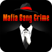 Mafia Gang Crime