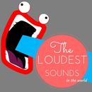 Loudest Sounds In The World APK