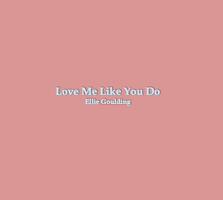 Love Me Like You Do 海報